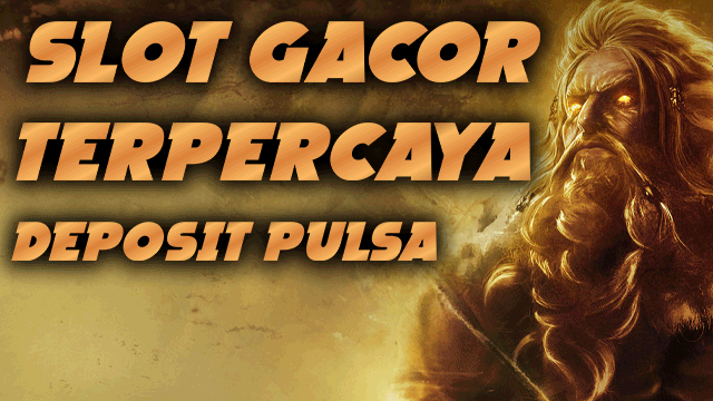 Agen Bo Slot Gacor Terpercaya Deposit Pulsa