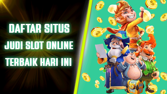 Daftar Situs Judi Slot Online Terbaik Hari Ini