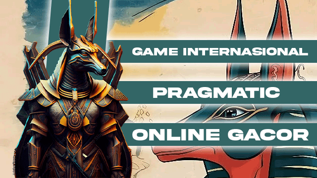 Game Internasional Pragmatic Online Gacor