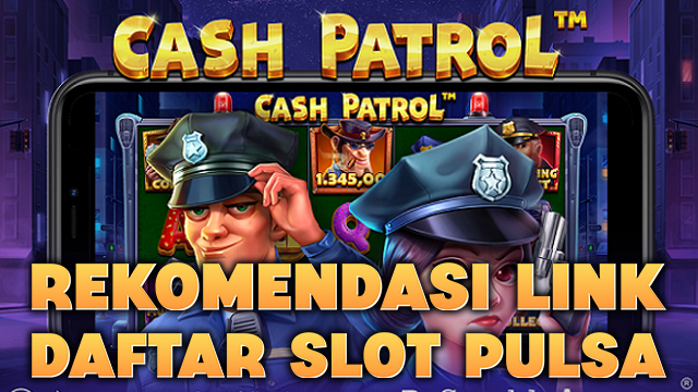 Rekomendasi Link Daftar Slot pulsa