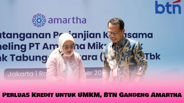 Perluas Kredit untuk UMKM, BTN Gandeng Amartha